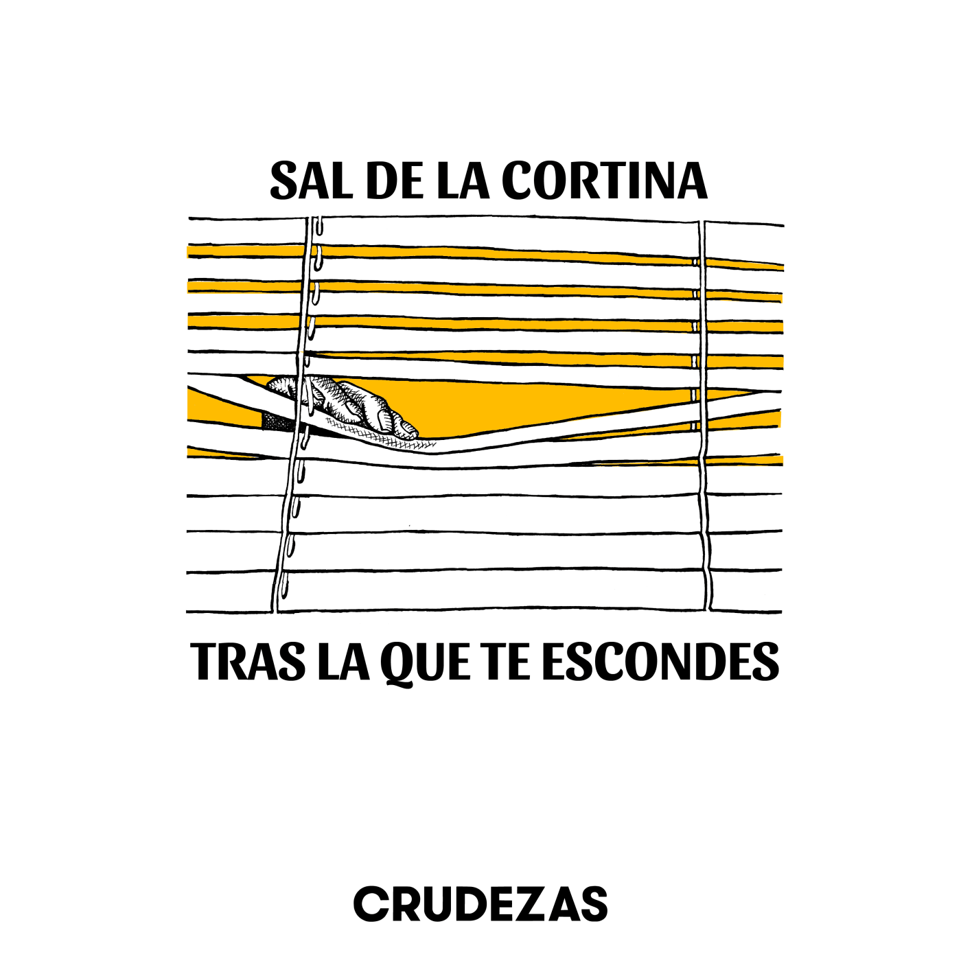 Single de Crudezas: Sal de la cortina tras la que te escondes